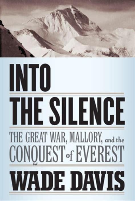Download Into The Silence The Great War Mallory And The Conquest Of Everest 