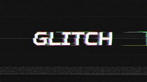 intro glitch