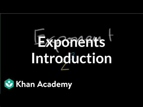 Intro To Exponents Video Khan Academy Exponents 6th Grade - Exponents 6th Grade