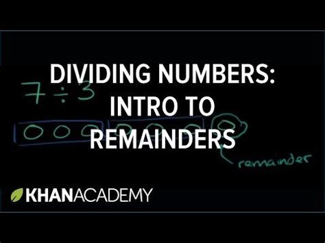 Intro To Remainders Video Remainders Khan Academy Short Division With Remainders - Short Division With Remainders