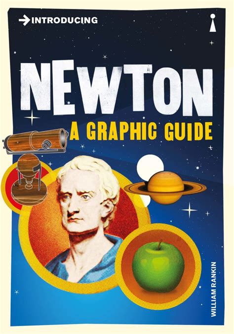 Introducing Newton: A Graphic Guide ( Introducing