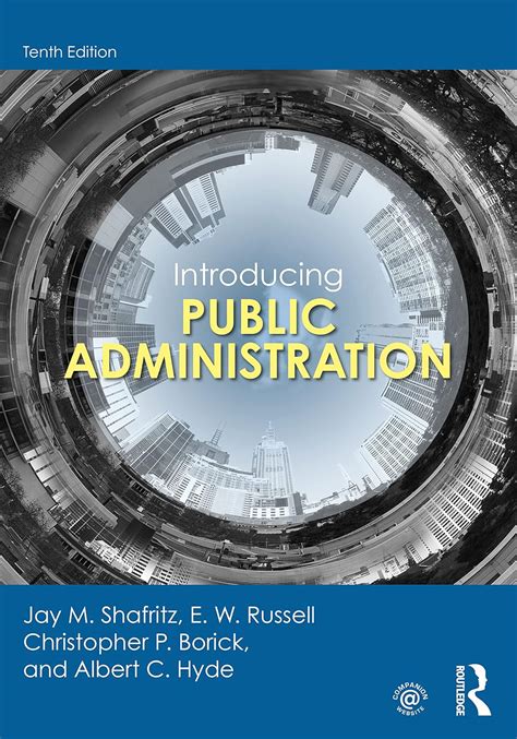 Introducing Public Administration Jay M Shafritz Jr