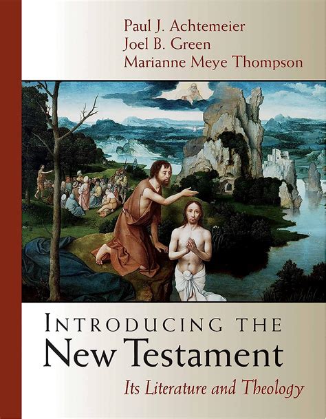 Introducing The New Testament Its Literature And Theology By Thompson Marianne Meye Green Joel B Achtemeier Paul J Wm B Eerdmans Pub Co2001 Hardcover