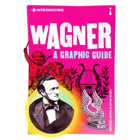 Introducing Wagner: A Graphic Guide ( Introducing