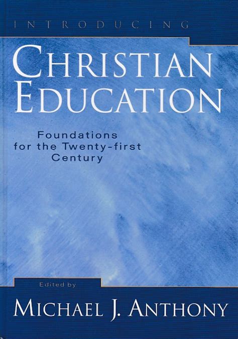 Full Download Introducing Christian Education Foundations For The 21St Century 