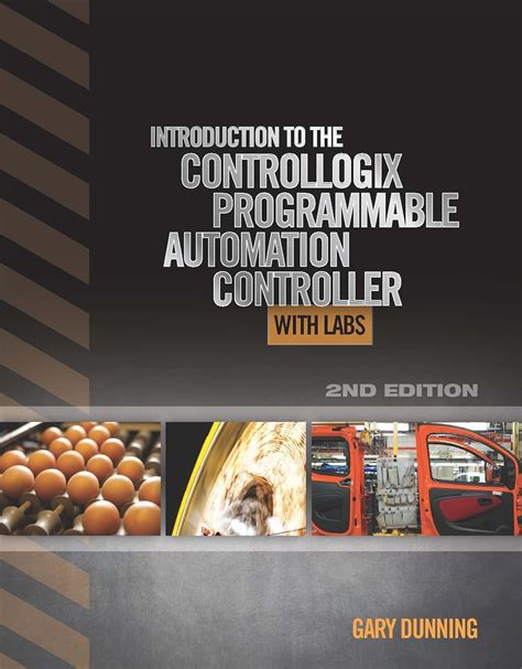 Introduction Controllogix Programmable Automation Controller