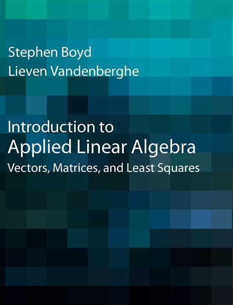 Introduction To Applied Linear Algebra Vectors Ma