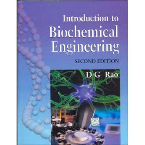 Introduction To Biochemical Engineering D G Rao