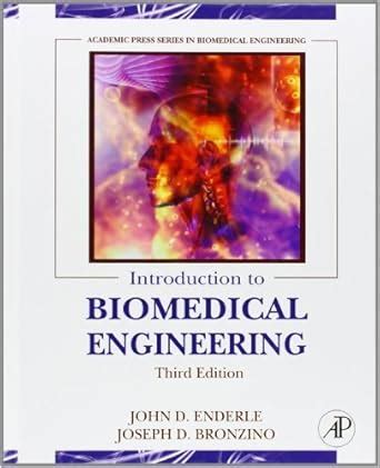Introduction To Biomedical Engineering 3rd Edition