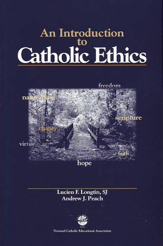 Introduction To Catholic Ethics