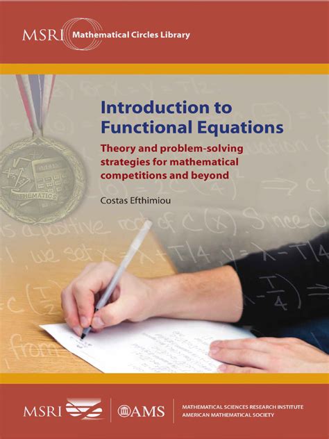 Introduction To Functional Equations Theory And Problem Solving Strategies For Mathematical Competitions And Beyond Msri Mathematical Circles Library