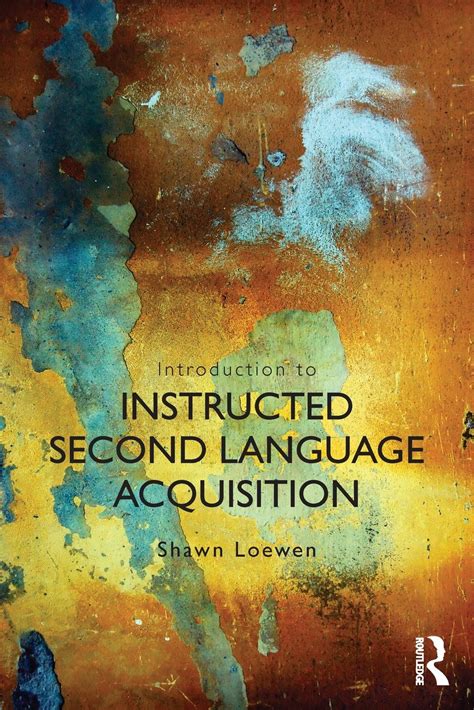 introduction to instructed second language acquisition