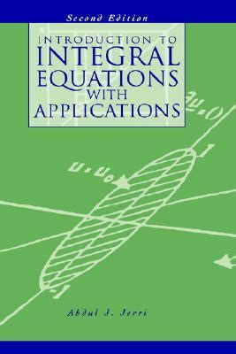 Introduction To Integral Equations With Applications Gbv