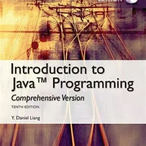 Introduction To Java Programming Tenth Edition