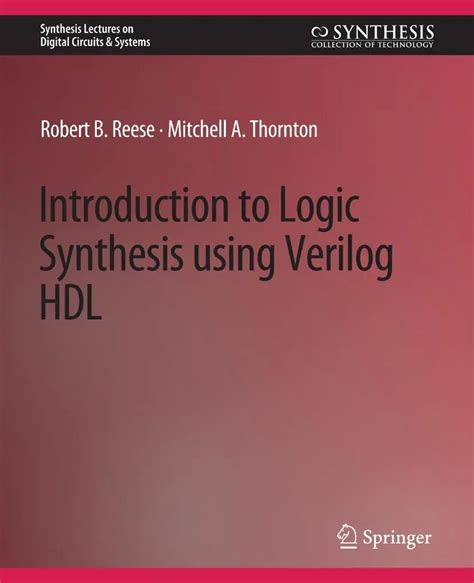 Introduction To Logic Synthesis Using Verilog Hdl Robert Bryan Reese