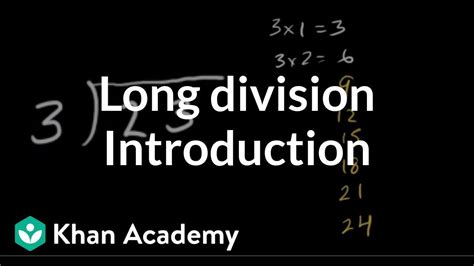 Introduction To Long Division   Khan Academy On A Stick Introduction To Long - Introduction To Long Division