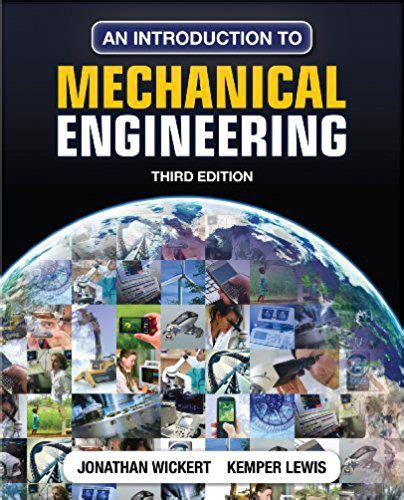 Introduction To Mechanical Engineering 3rd Edition Wickert