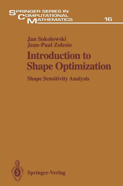 Introduction To Shape Optimization Theory Approximation And Computation