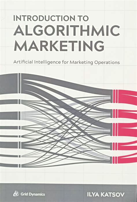 Read Online Introduction To Algorithmic Marketing Artificial Intelligence For Marketing Operations 