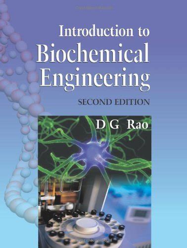 Read Introduction To Biochemical Engineering By D G Rao 