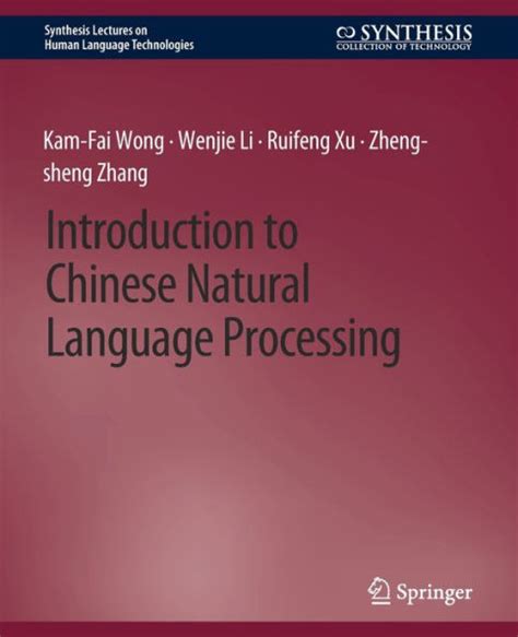 Download Introduction To Chinese Natural Language Processing Wenjie Li 