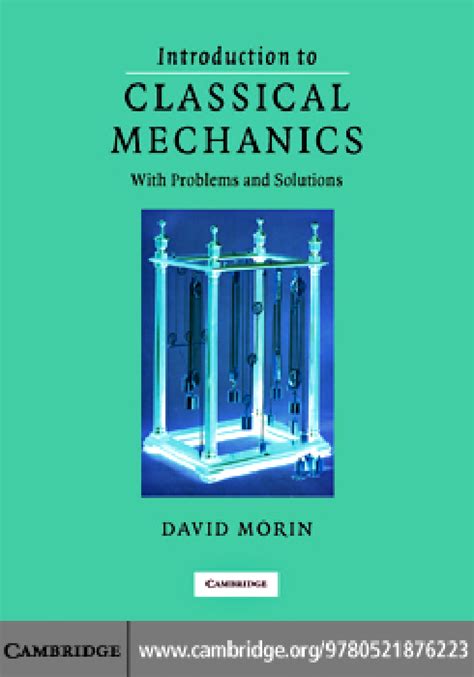 Read Introduction To Classical Mechanics With Problems And Solutions By David Morin Pdf 