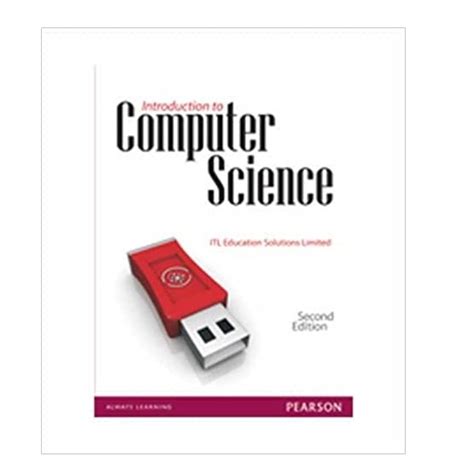 Download Introduction To Computer Science Second Edition Itl Education Solution Limited Pearson By 