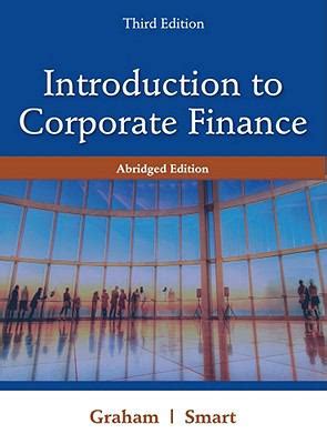 Full Download Introduction To Corporate Finance What Companies Do Abridged Edition With Economic Coursemate With Ebook Printed Access Card And Thomson One Business School Edition 6 Month Printed Access Card 