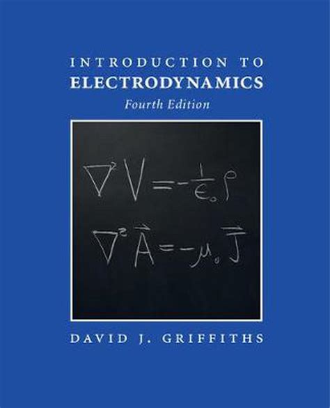 Read Introduction To Electrodynamics Griffiths Edition 4 Solutions 