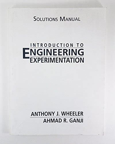 Download Introduction To Engineering Experimentation Wheeler Ganji Solutions 