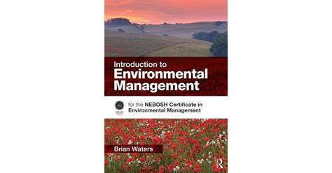 Full Download Introduction To Environmental Management For The Nebosh Certificate In Environmental Management 