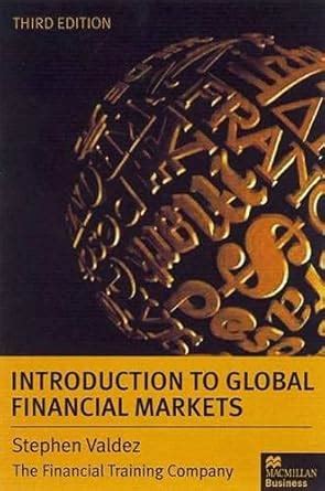 Read Online Introduction To Global Financial Markets 7Th Edition 