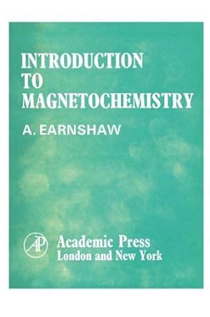 Read Online Introduction To Magnetochemistry Alan Earnshaw 