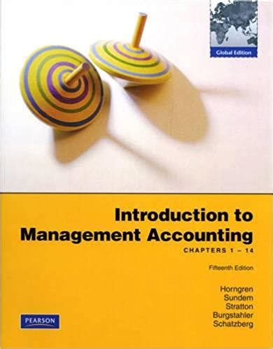 Read Introduction To Management Accounting 15Th Edition 