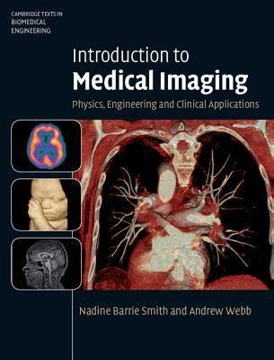 Read Introduction To Medical Imaging Physics Engineering And Clinical Applications 