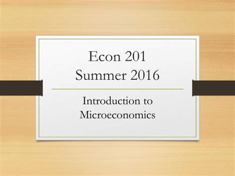 Read Online Introduction To Microeconomics Summer Session 