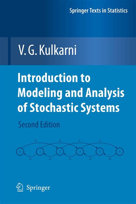 Read Online Introduction To Modeling And Analysis Of Stochastic Systems Springer Texts In Statistics 