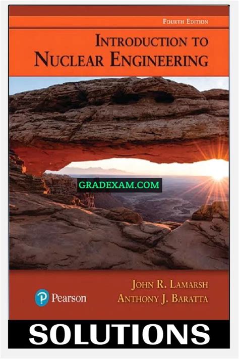 Read Introduction To Nuclear Engineering Lamarsh Solutions Manual 