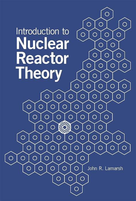 Full Download Introduction To Nuclear Reactor Theory Solution 