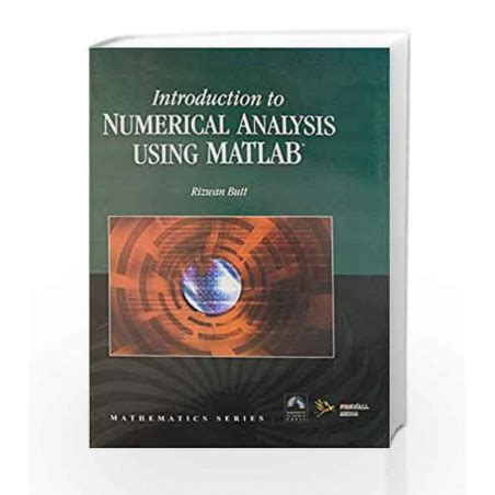 Read Introduction To Numerical Analysis Using Matlab Rizwan 