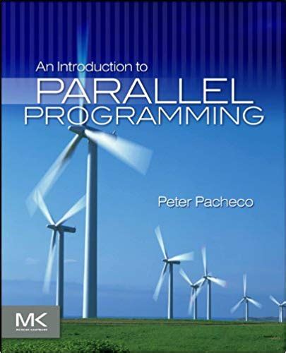 Full Download Introduction To Parallel Programming Solution Manual 