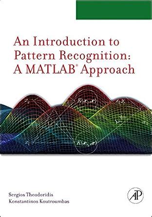 Read Introduction To Pattern Recognition A Matlab Approach 