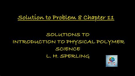 Full Download Introduction To Physical Polymer Science Solution 