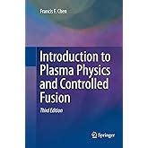 Full Download Introduction To Plasma Physics And Controlled Fusion Volume 1 Francis F Chen 