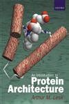 Read Introduction To Protein Architecture The Structural Biology Of Proteins 1St First Edition By Lesk Arthur M Published By Oxford University Press Usa 2001 