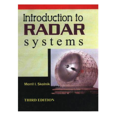 Read Online Introduction To Radar Systems By Skolnik 3Rd Edition Filetype 