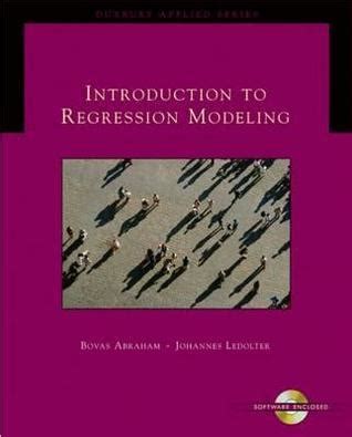 Download Introduction To Regression Modeling Abraham 