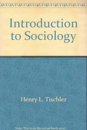 Read Online Introduction To Sociology Henry Tischler 11 Edition 
