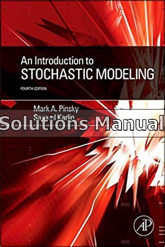 Read Online Introduction To Stochastic Modeling Pinsky Solutions Manual 