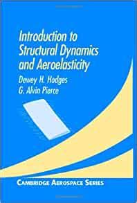 Read Online Introduction To Structural Dynamics And Aeroelasticity Solution 